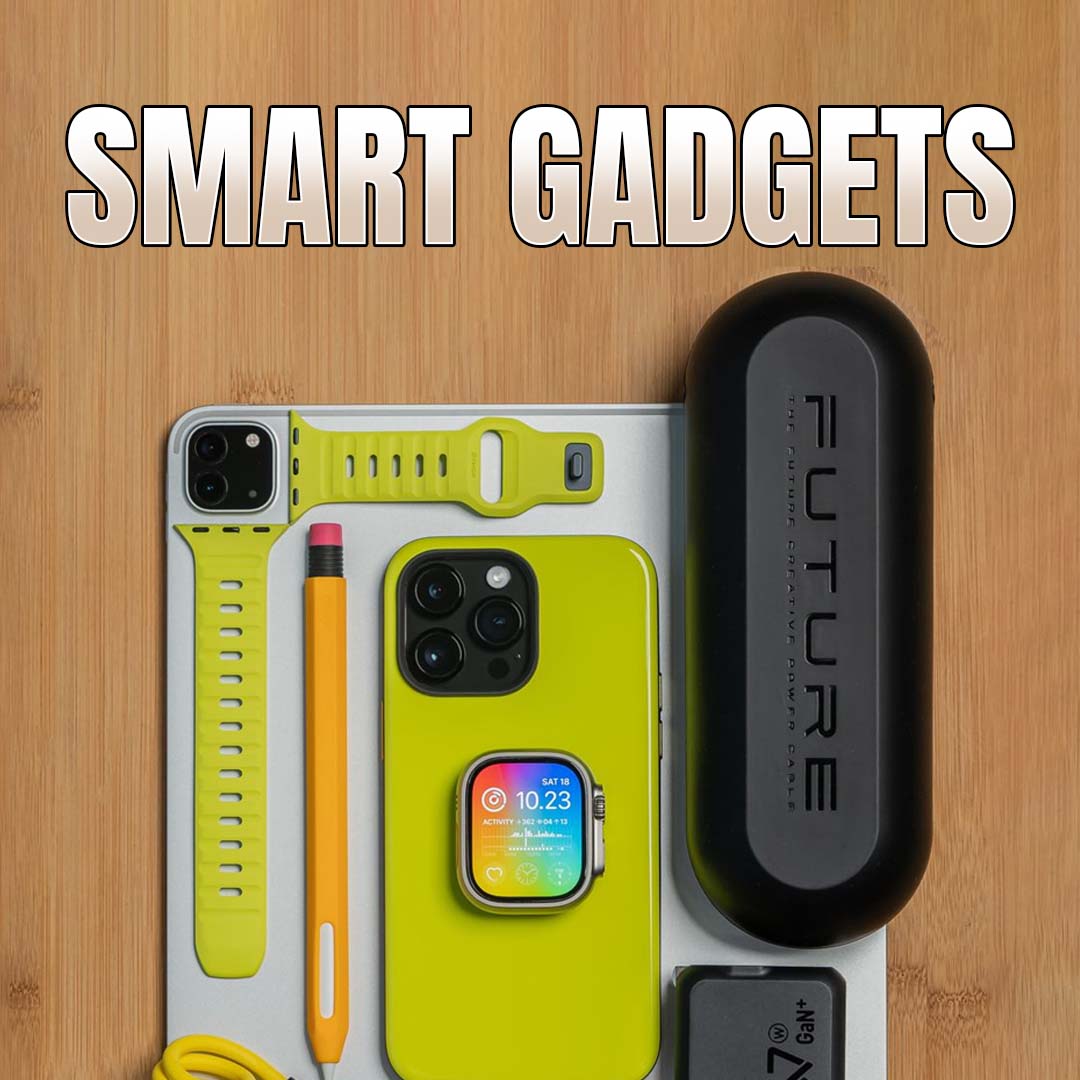 Smart Gadgets